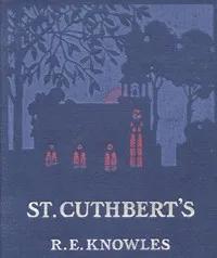 St. Cuthbert's — Robert E. (Robert Edward) Knowles cover