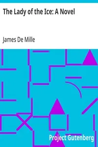 The Lady of the Ice: A Novel — James De Mille cover