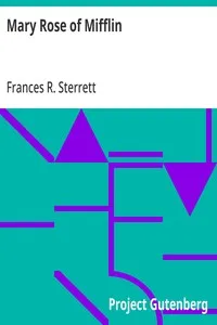 Mary Rose of Mifflin — Frances R. (Frances Roberta) Sterrett cover