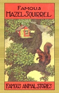Hazel Squirrel and Other Stories — Samuel E. (Samuel Edward) Lowe cover