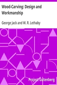 Wood-Carving: Design and Workmanship cover