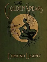 The golden spears, and other fairy tales — Edmund Leamy cover