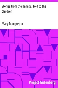 Stories from the Ballads, Told to the Children — Mary Macgregor cover