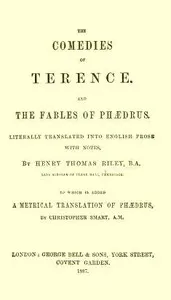 The Comedies of Terence: Literally Translated into English Prose, with Notes — Terence cover