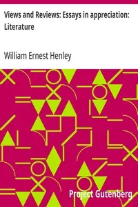 Views and Reviews: Essays in appreciation: Literature cover