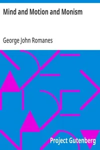 Mind and Motion and Monism — George John Romanes cover