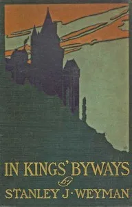 In Kings' Byways — Stanley John Weyman cover