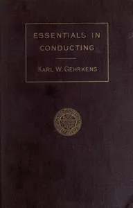 Essentials in Conducting — Karl Wilson Gehrkens cover