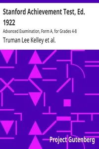 Stanford Achievement Test, Ed. 1922 : $b Advanced Examination, Form A, for Grades 4-8 — Lewis M. (Lewis Madison) Terman cover