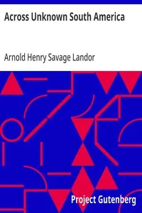 Across Unknown South America — Arnold Henry Savage Landor cover