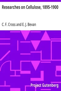 Researches on Cellulose, 1895-1900 — C. F. (Charles Frederick) Cross cover