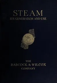 Steam, Its Generation and Use cover