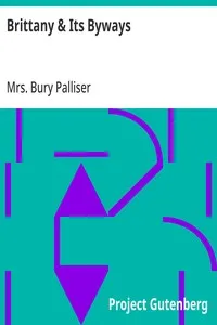 Brittany & Its Byways — Bury, Mrs. Palliser cover