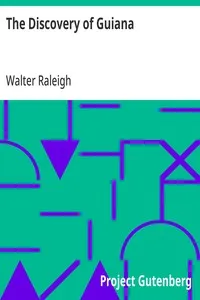 The Discovery of Guiana — Walter Raleigh cover