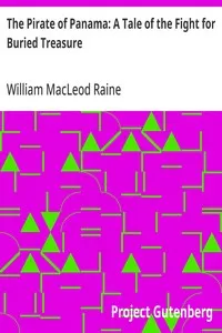 The Pirate of Panama: A Tale of the Fight for Buried Treasure — William MacLeod Raine cover