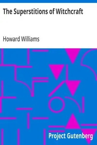 The Superstitions of Witchcraft — Howard Williams cover