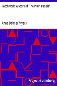 Patchwork: A Story of 'The Plain People' — Anna Balmer Myers cover