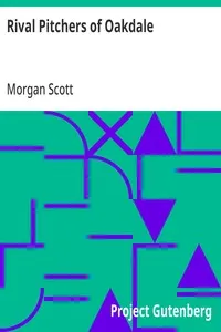 Rival Pitchers of Oakdale — Morgan Scott cover