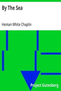 By The Sea: 1887 — Heman White Chaplin cover