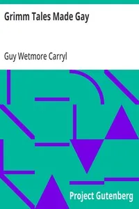 Grimm Tales Made Gay — Guy Wetmore Carryl cover
