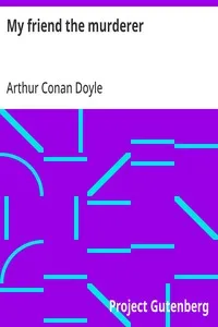 My friend the murderer — Arthur Conan Doyle cover