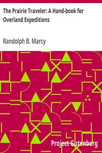 The Prairie Traveler: A Hand-book for Overland Expeditions — Randolph B. (Randolph Barnes) Marcy cover