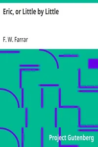 Eric, or Little by Little — F. W. (Frederic William) Farrar cover