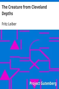 The Creature from Cleveland Depths — Fritz Leiber cover