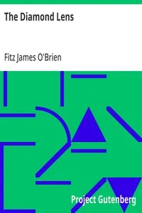 The Diamond Lens — Fitz James O'Brien cover