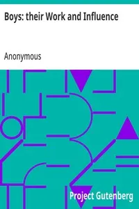 Boys: their Work and Influence — Anonymous cover