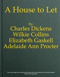 A House to Let — Charles Dickens cover