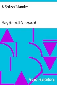 A British Islander: From "Mackinac And Lake Stories", 1899 — Mary Hartwell Catherwood cover