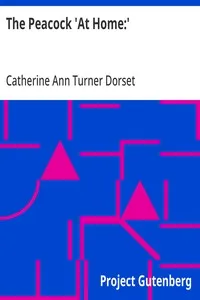The Peacock 'At Home:': A Sequel to the Butterfly's Ball — Catherine Ann Turner Dorset cover