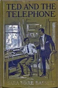 Ted and the Telephone — Sara Ware Bassett cover