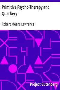 Primitive Psycho-Therapy and Quackery — Robert Means Lawrence cover