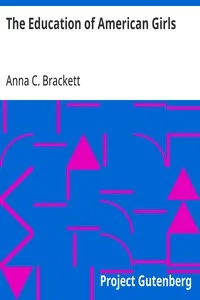 The Education of American Girls — Anna C. (Anna Callender) Brackett cover