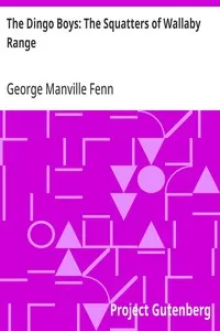 The Dingo Boys: The Squatters of Wallaby Range — George Manville Fenn cover