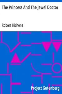 The Princess And The Jewel Doctor: 1905 — Robert Hichens cover