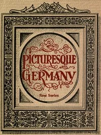 Picturesque Germany: First Series — Anonymous cover
