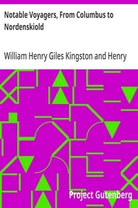 Notable Voyagers, From Columbus to Nordenskiold — William Henry Giles Kingston cover
