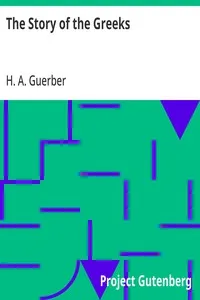 The Story of the Greeks — H. A. (Hélène Adeline) Guerber cover