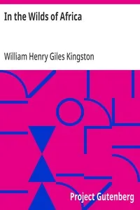 In the Wilds of Africa — William Henry Giles Kingston cover