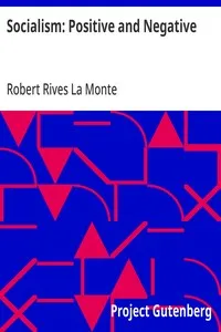 Socialism: Positive and Negative — Robert Rives La Monte cover
