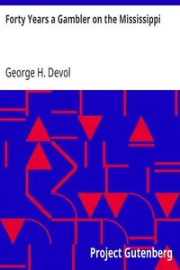 Forty Years a Gambler on the Mississippi — George H. Devol cover