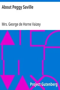 About Peggy Saville — George de Horne, Mrs. Vaizey cover
