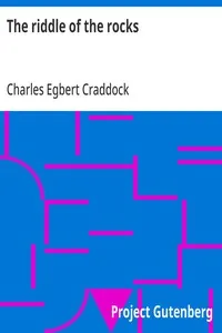 The riddle of the rocks: 1895 — Charles Egbert Craddock cover