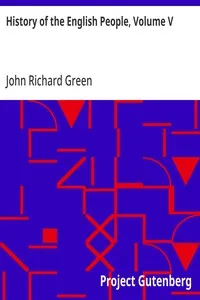 History of the English People, Volume V: Puritan England, 1603-1660 — John Richard Green cover