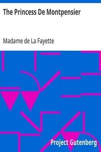 The Princess De Montpensier — Madame de (Marie-Madeleine Pioche de La Vergne) La Fayette cover