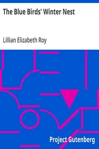 The Blue Birds' Winter Nest — Lillian Elizabeth Roy cover