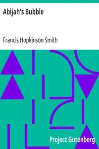 Abijah's Bubble — Francis Hopkinson Smith cover